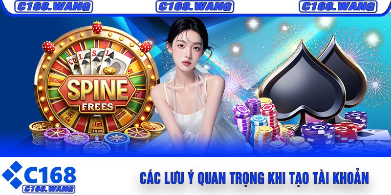 Các Lưu Ý Quan Trọng Khi Tạo Tài Khoản